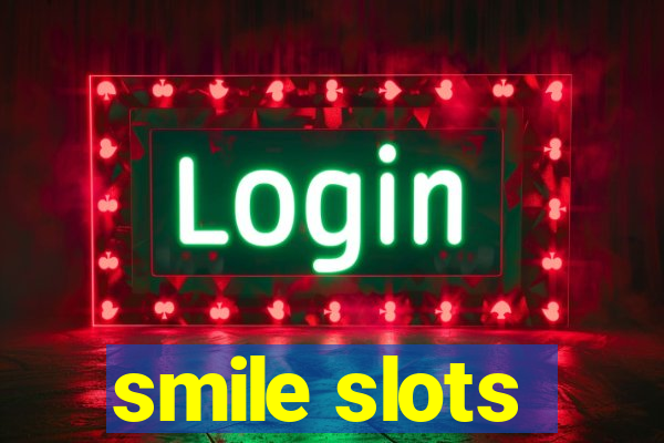 smile slots